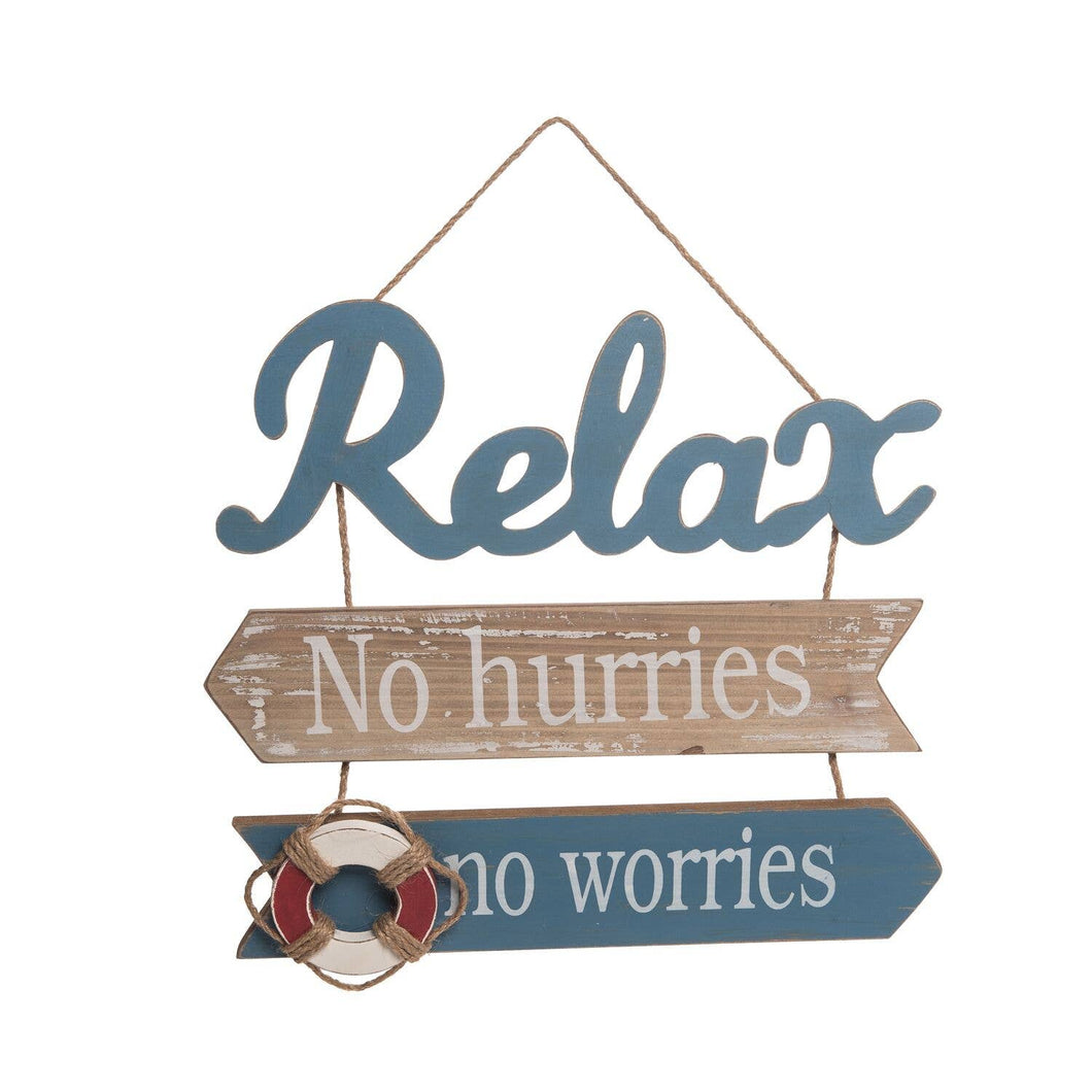 Relax No Hurries Wall Plaque 15.9